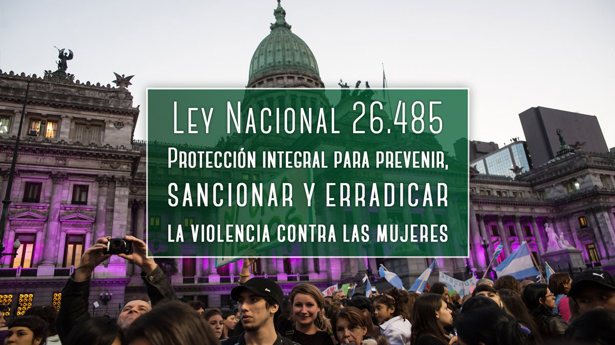Ley Nacional 26485 Protección Integral Para Prevenir Sancionar Y Erradicar La Violencia 9161
