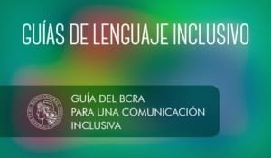 Comunicación inclusiva | BCRA 2020 | Guía