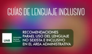 Uso del lenguaje no sexista en el área administrativa | UNR | Recomendaciones