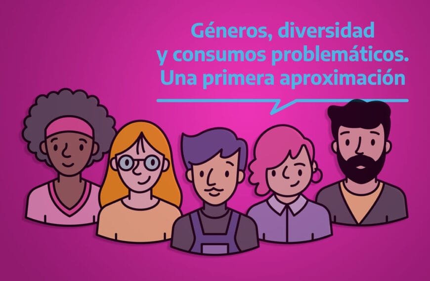 Género, diversidad y consumos problematicos | Sedronar | Guía conceptual