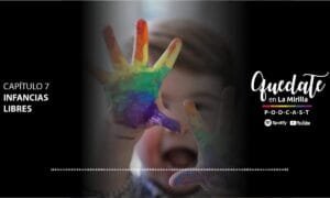 Quedate en la Mirilla | Cap. 7