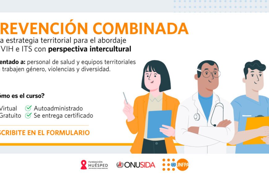 Prevención combinada: una estrategia territorial para el abordaje de VIH e ITS con perspectiva intercultural | UNPFA | Curso autogestionado
