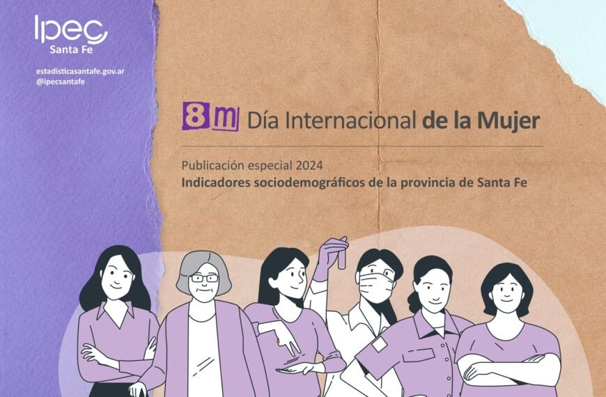 8M Publicación especial 2024: Indicadores sociodemográficos de la provincia de Santa Fe | IPEC | Informe Especial