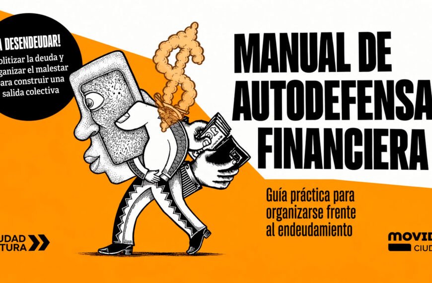 Manual de Autodefensa Financiera | Ciudad Futura y Movida Ciudad | Recurso